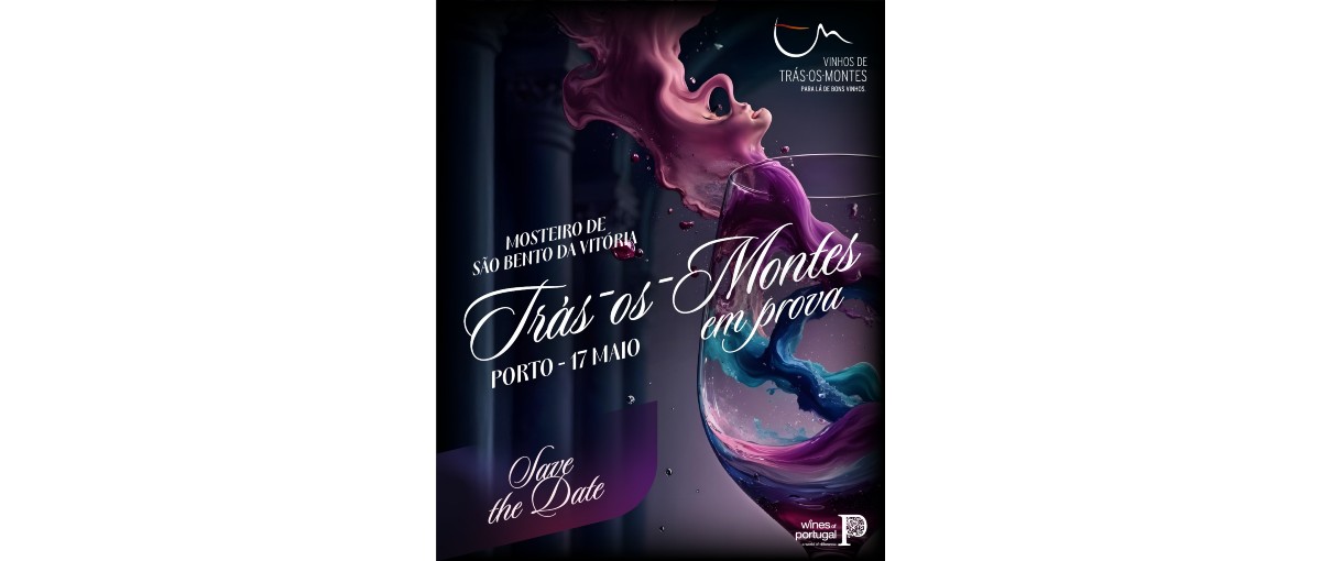 Vinhos de Trás-os-Montes em destaque no Porto 7 prova tras os monres 1200