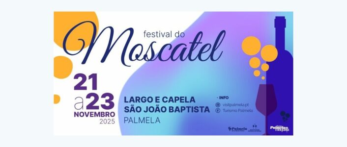 Festival do Moscatel 2025: Palmela celebra o vinho mais emblemático da região 3 festival moscatel 2025 palmela