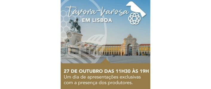 tavora varoxa em lisboa provas vinho