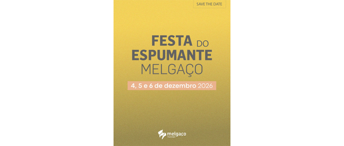A Festa do Espumante realiza-se de 4 a 6 de dezembro de 2026 em Melgaço. Provas de espumantes Alvarinho e gastronomia regional.