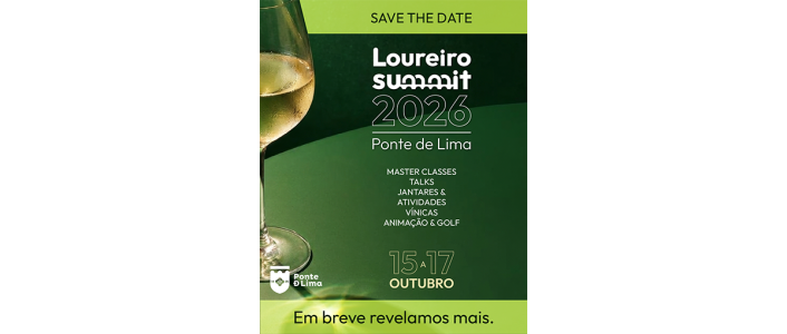 Saiba tudo sobre o Loureiro Summit 2026 de 15 a 17 de outubro em Ponte de Lima. Descubra a programação, provas de vinhos e jantares vínicos.